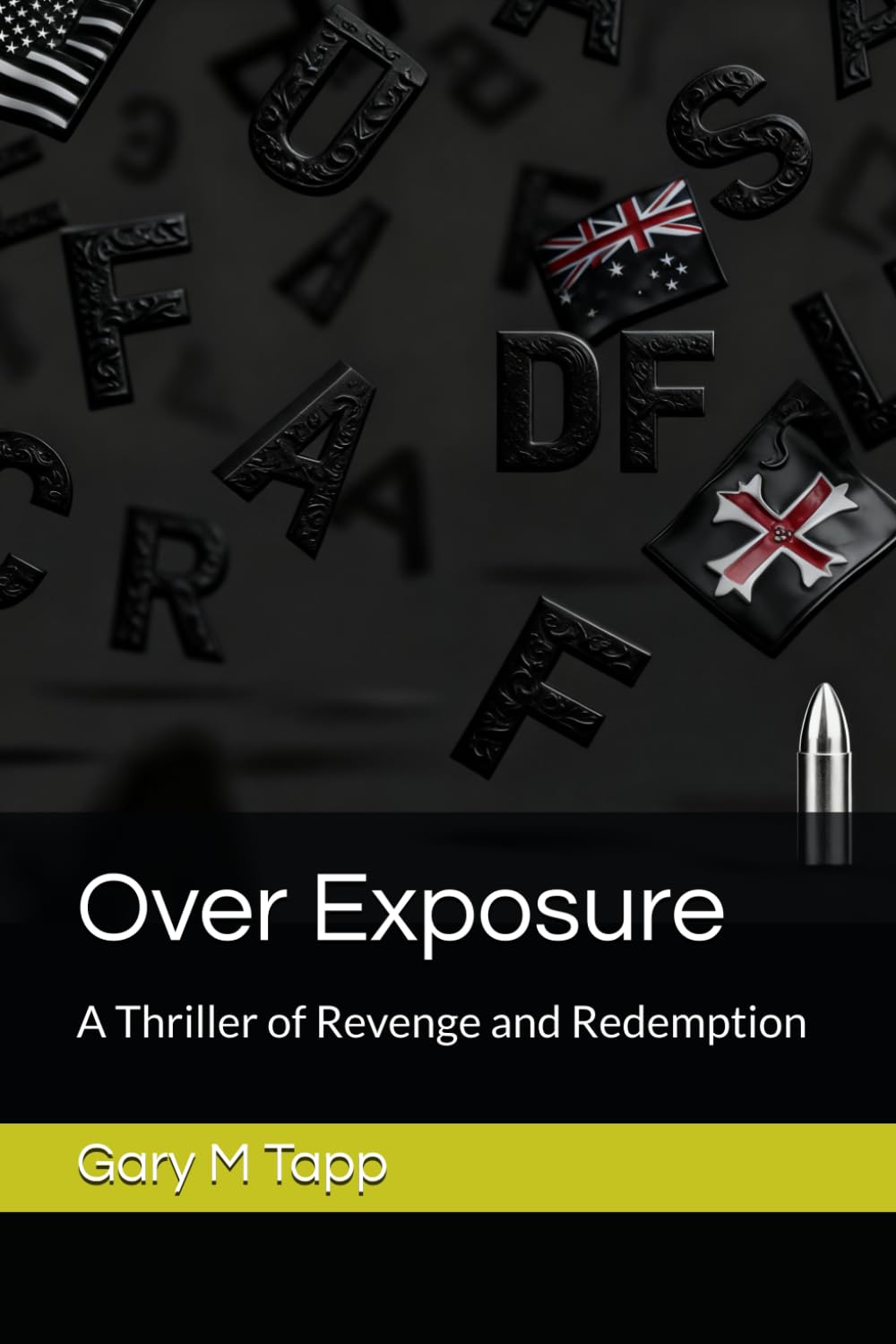 Over Exposure: A Thriller of Revenge and Redemption (The Exposure Series)