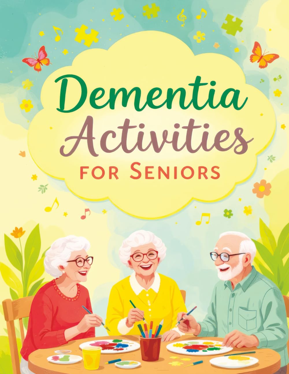Dementia Activities for Seniors: Brain Teaser Puzzles, Memory Games and Coloring for Elderly - Dementia and Alzheimer's Activity Book in Large Print