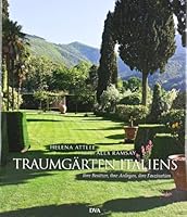 Traumgärten Italiens 3421037620 Book Cover