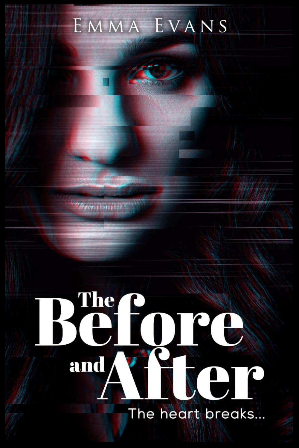 The Before and After (The Heart Break Series)