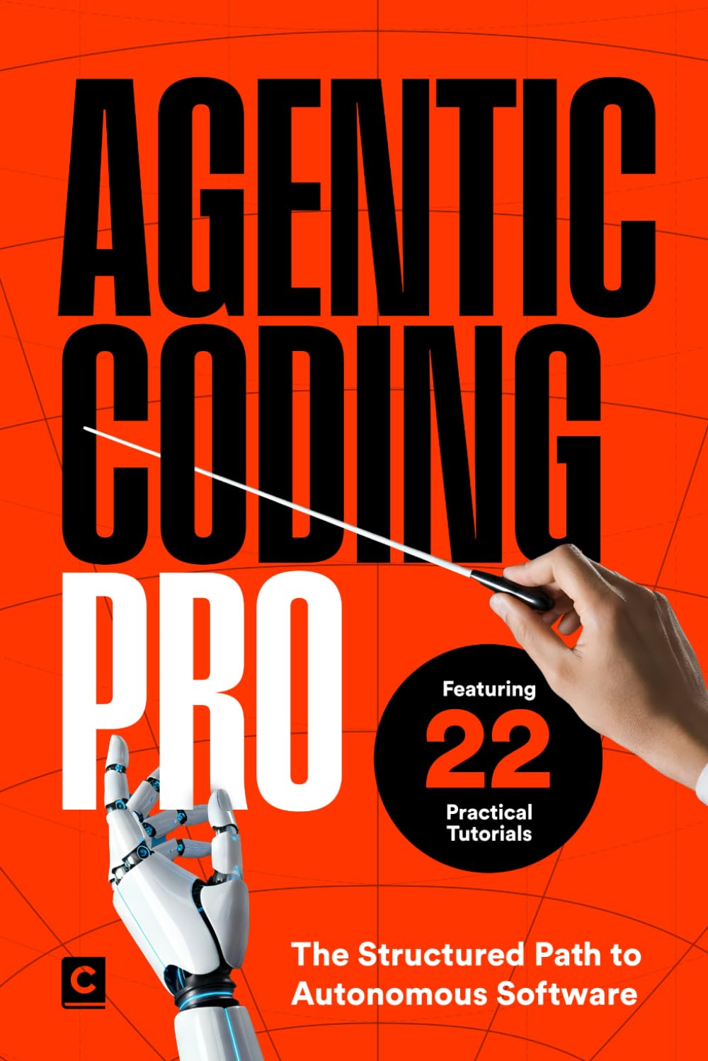 Agentic Coding Pro: The Structured Path to Autonomous Software (AI Coding)