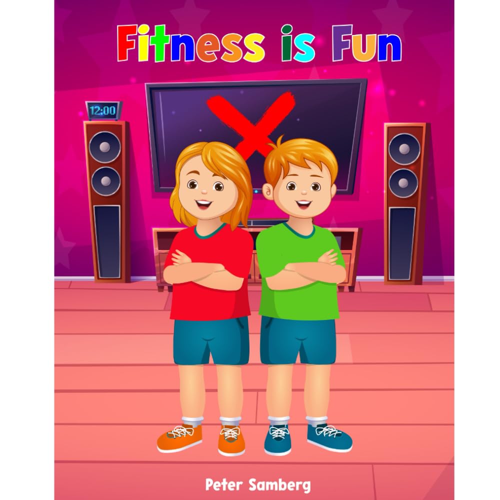 Fitness is Fun: Ditch the screens and have fun moving your body