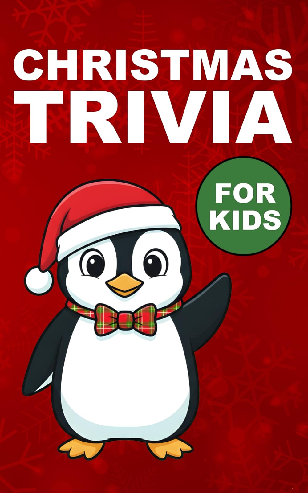 Christmas Trivia for Kids: A Stocking Stuffer Quiz Book with Fun Holiday Facts About Santa, Songs, Movies & Traditions