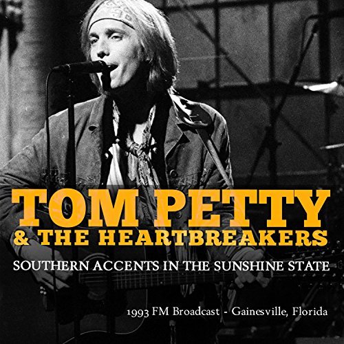 Southern Accents In The Sunshine State (2Cd) By Tom Petty & The Heartbreakers (2015-06-08) - Les Beatles, Paul McCartney, John Lennon, RIngo Starr, George Harrison Southern Accents In The Sunshine State (2Cd) By Tom Petty & The Heartbreakers (2015-06-08)