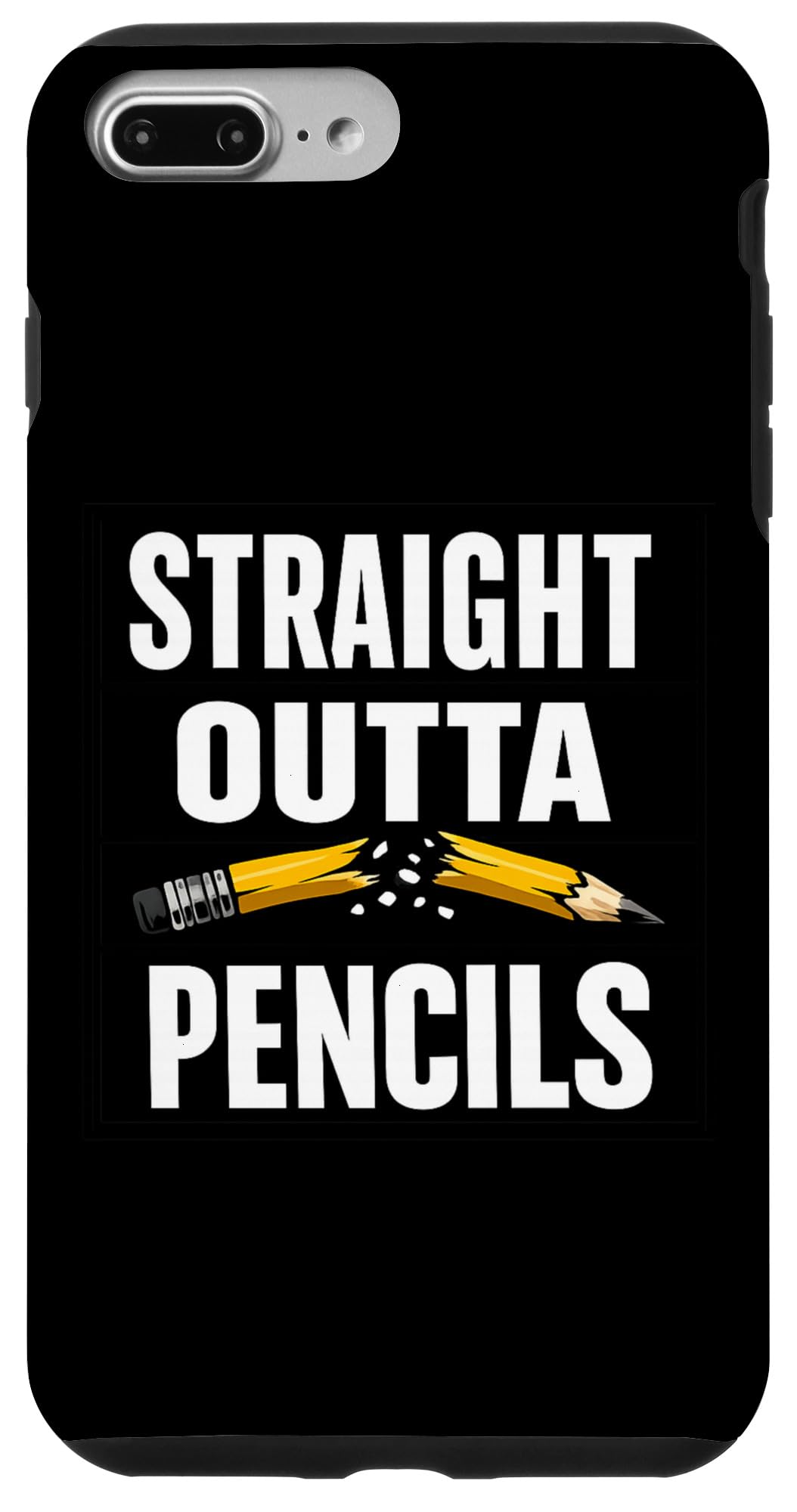 Out of Pencils Again Teacher Humor Classroom Chaos Mode Case for iPhone 7 Plus/8 Plus