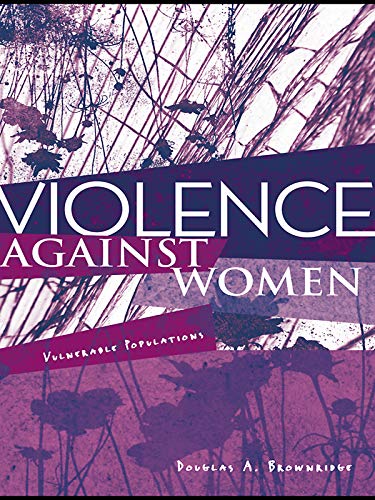 Violence Against Women: Vulnerable Populations (Sociology Re-Wired)
