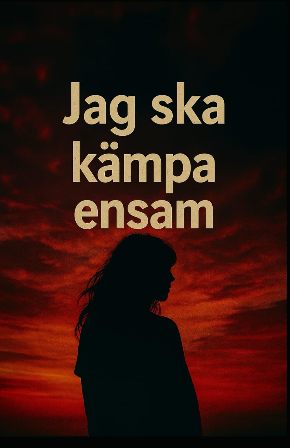 Jag Ska Kämpa ensam: English