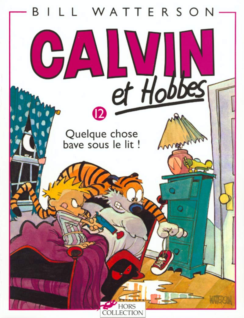 Calvin & Hobbes (in French): Calvin & Hobbes 12/Quelque Chose Bave Sous Le Lit