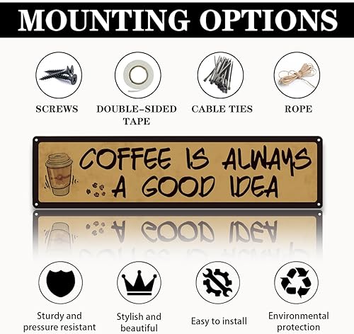 Miniatura 3 de Decoración de café, letrero de lata de metal retro, Coffee is Always A Good Idea, decoración rústica de granja para el hogar, arte de pared de