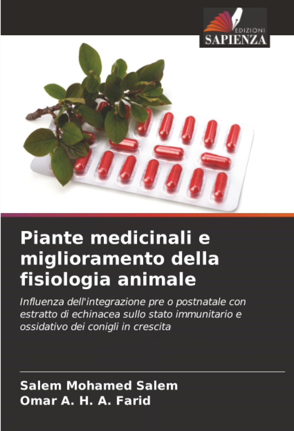 Piante medicinali e miglioramento della fisiologia animale: Influenza dell'integrazione pre o postnatale con estratto di echinacea sullo stato immunitario e ossidativo dei conigli in crescita