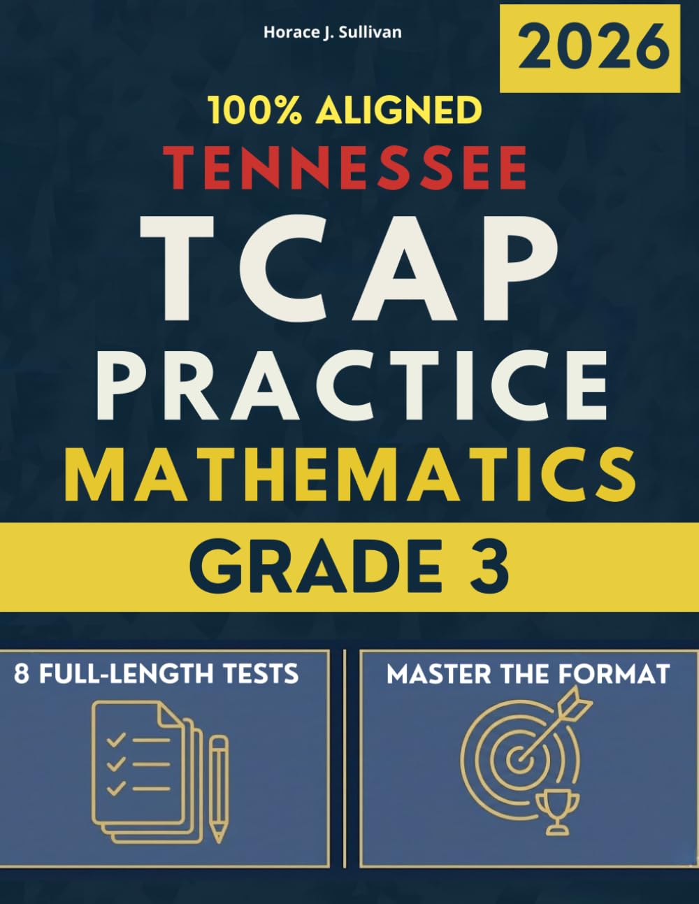 Tennessee TCAP Grade 3 Math Test Prep: A Stress-Free Approach to Third Grade Math: The Complete, Tennessee-Aligned Workbook to Build Confidence and ... (Tennessee TCAP Test Prep Series Grade 3)