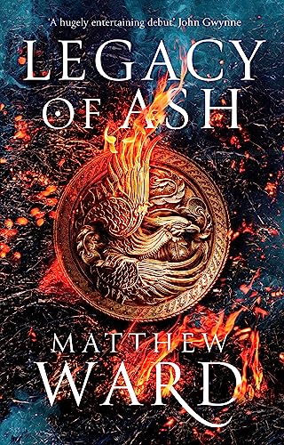 Legacy Of Ash: Book One Of The Legacy Trilogy