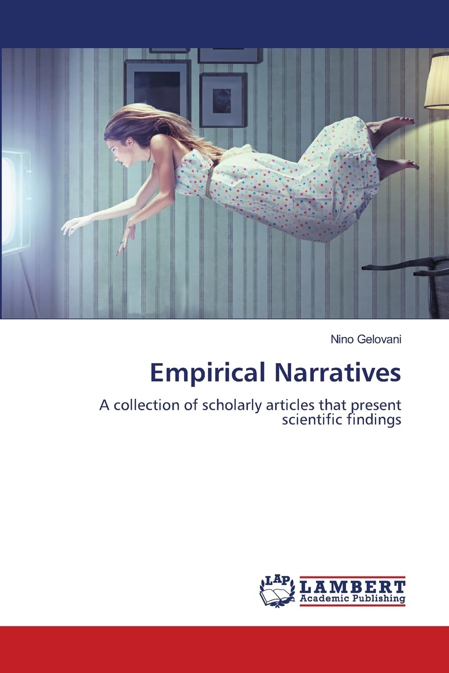Empirical Narratives: A collection of scholarly articles that present scientific findings