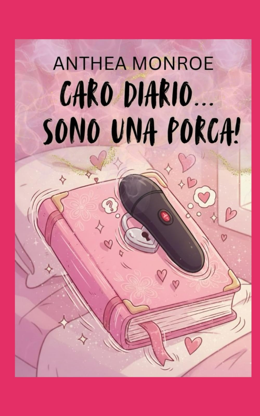 Caro diario... sono una porca!