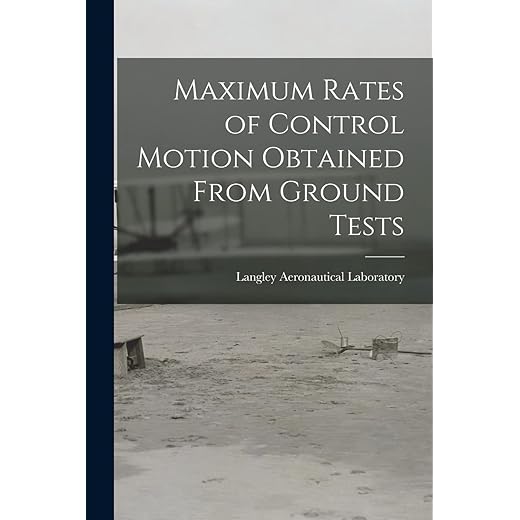 Maximum Rates of Control Motion Obtained From Ground Tests