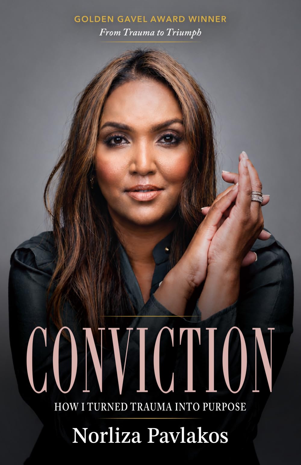Conviction: How I Turned Trauma Into Purpose