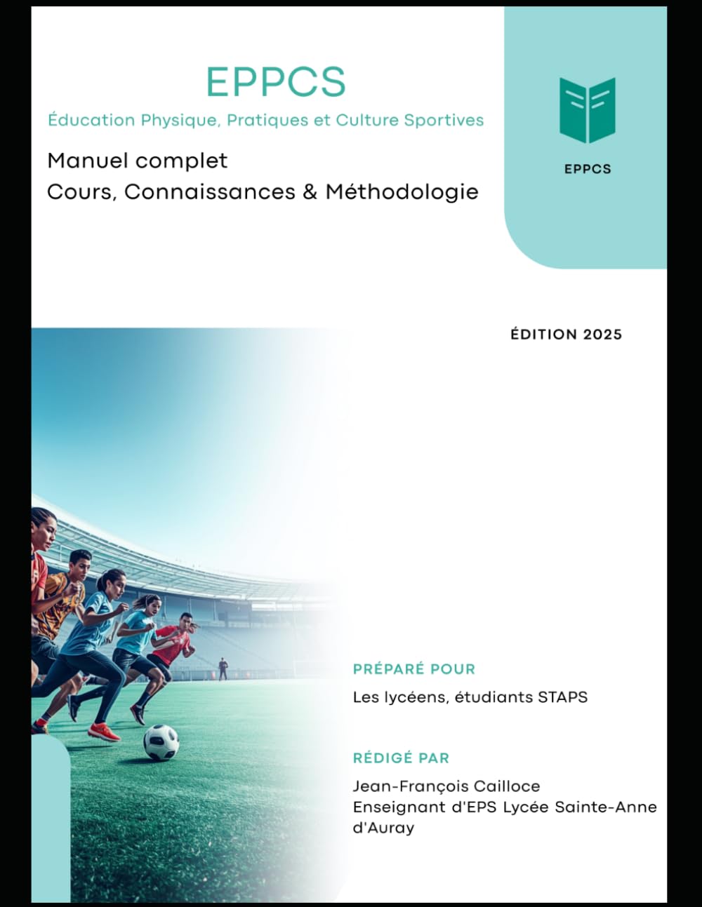 Réussir l’EPPCS en Terminale — Le guide complet pour le Bac: Cours + Méthode + Exercices corrigés