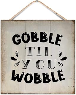 12x12in Wood Sign Life Positive Quote Autumn Theme Gobble Till You Wobble Chic Bible Quotes Wooden Wall Art Plaque for Farmhouse Porch Living Room Kitchen Coffee Bar Shelf Decor Housewarming Gift