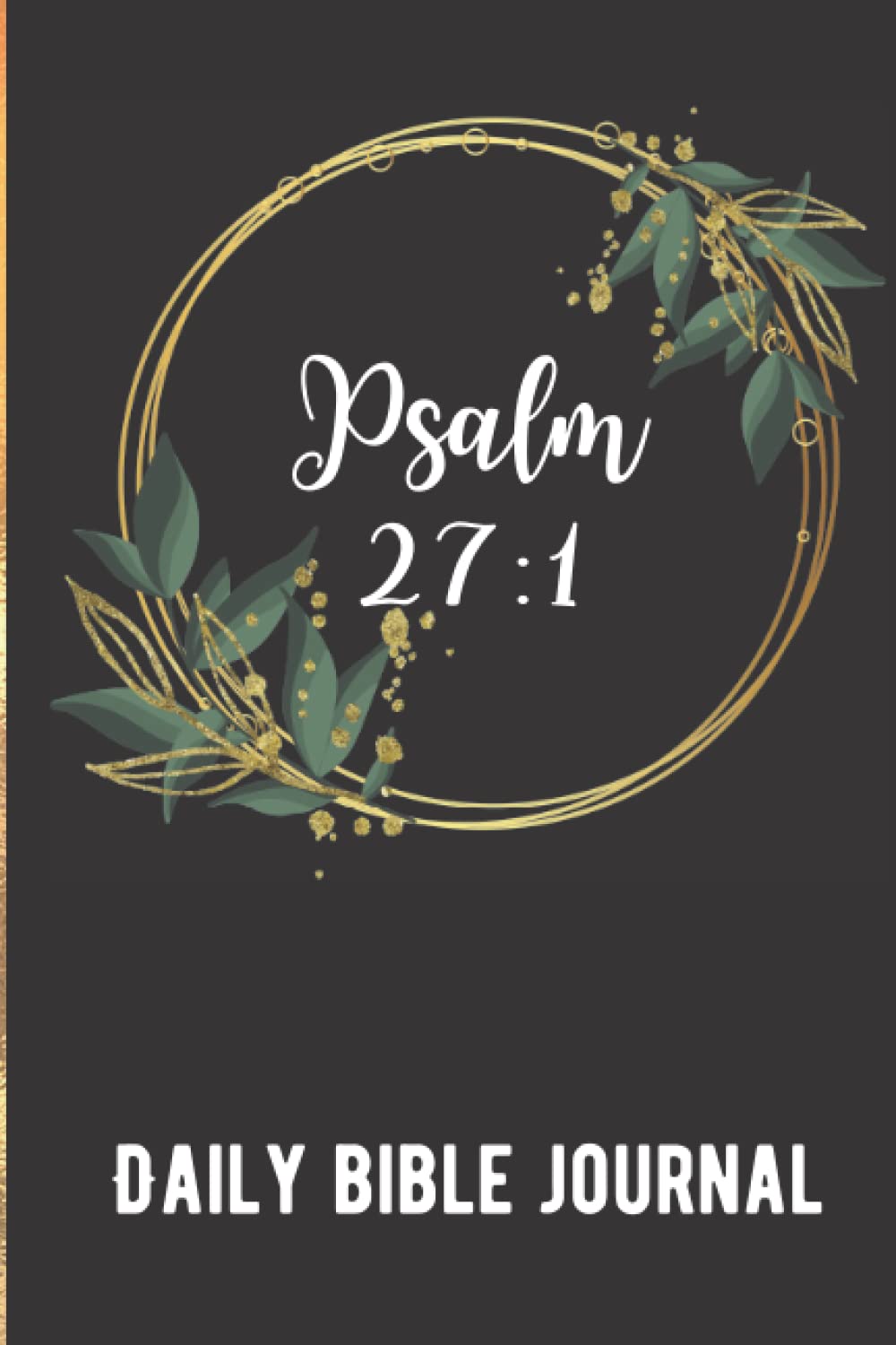Independently published Daily Bible Journal - Psalm 27:1