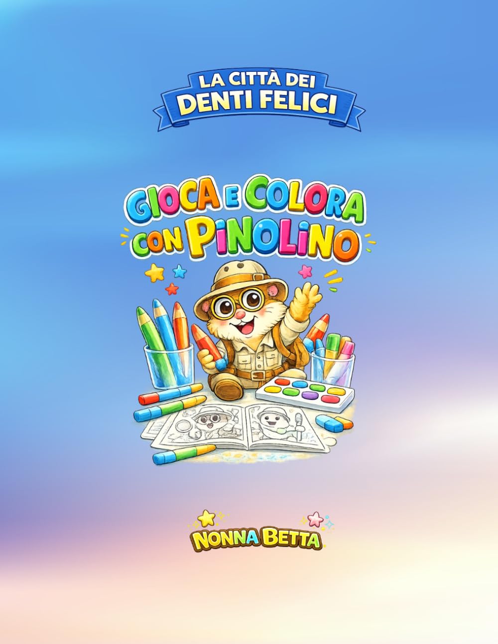 GIOCA E COLORA CON PINOLINO NELLA CITTA' DEI DENTI FELICI