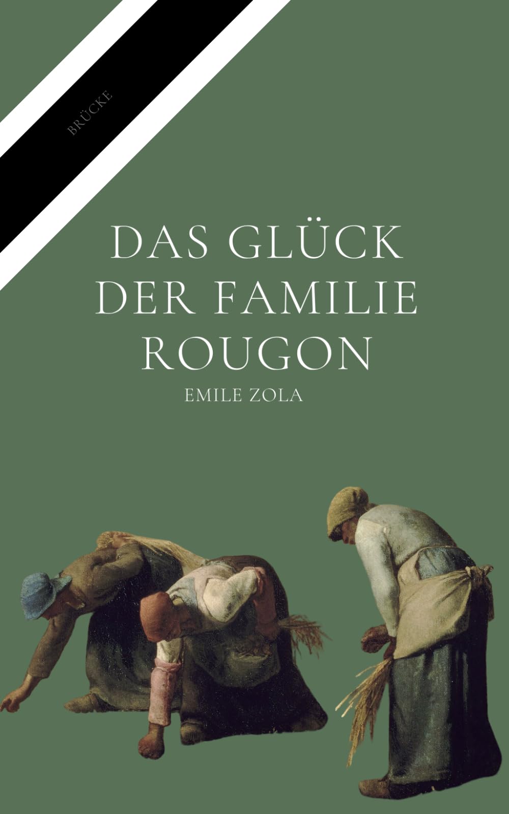 Das Glück der Familie Rougon: Roman einer folgenschweren Erbschaft