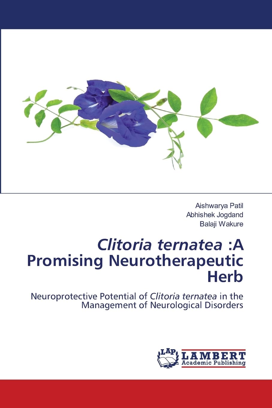 Clitoria ternatea: A Promising Neurotherapeutic Herb