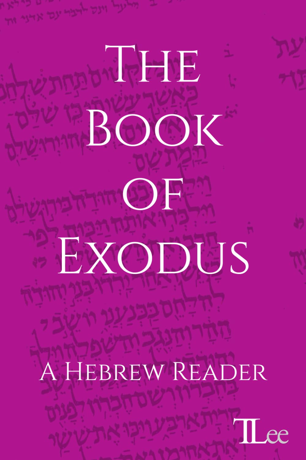 The Book of Exodus: A Hebrew Reader
