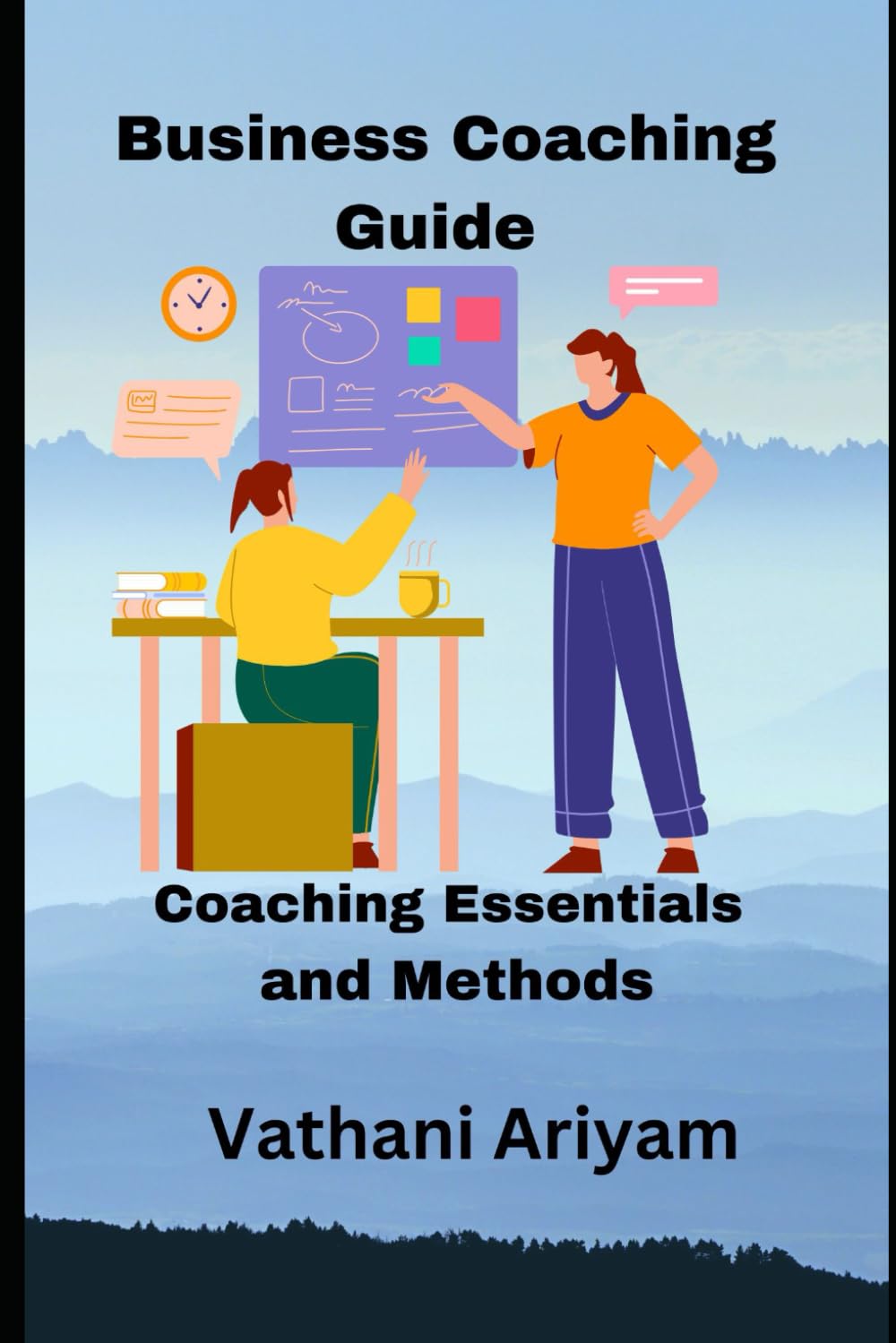Business Coach Guide: Coaching Essentials and Methods