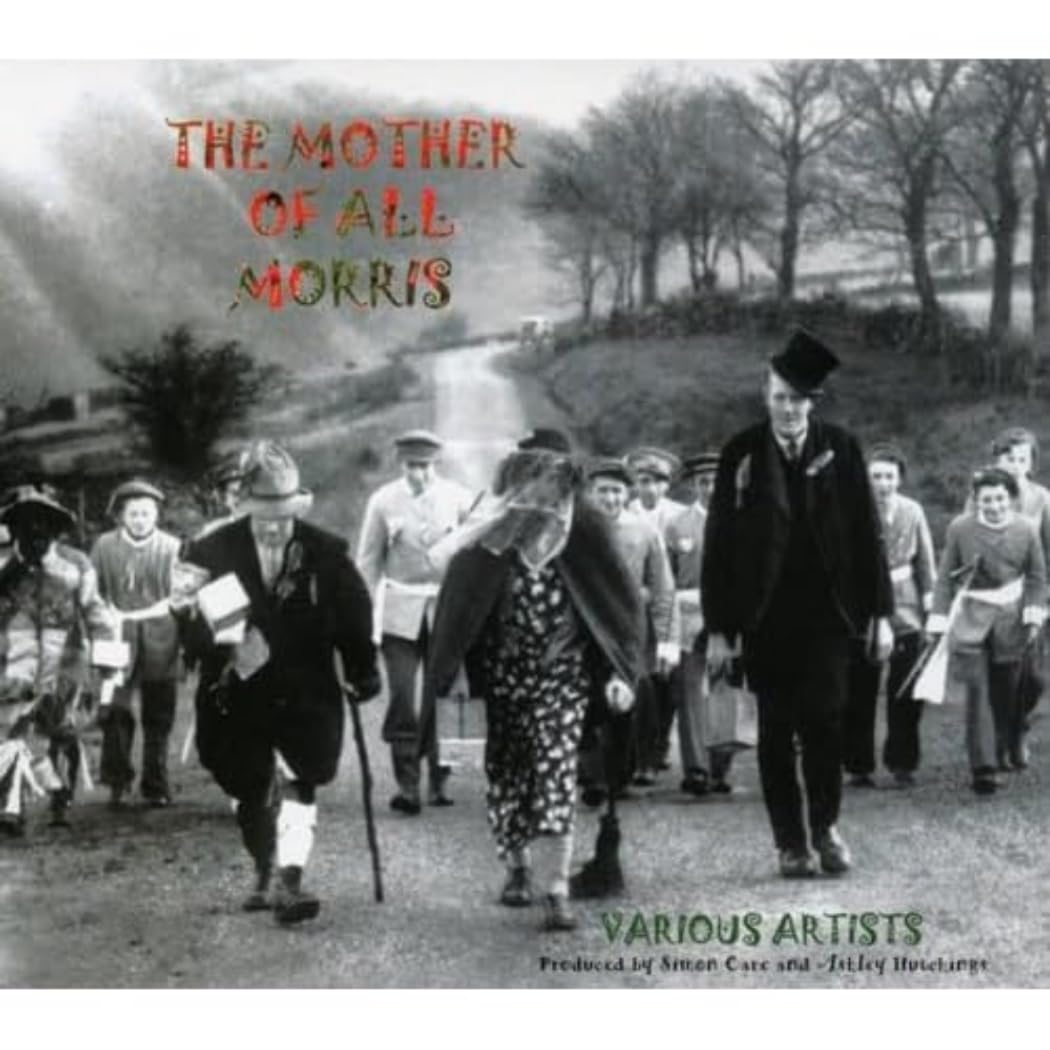 2 CD: V/A : The Mother Of All Morris (2007) FOLK & ROOTS  NEW/SEALED  SPEEDYPOST