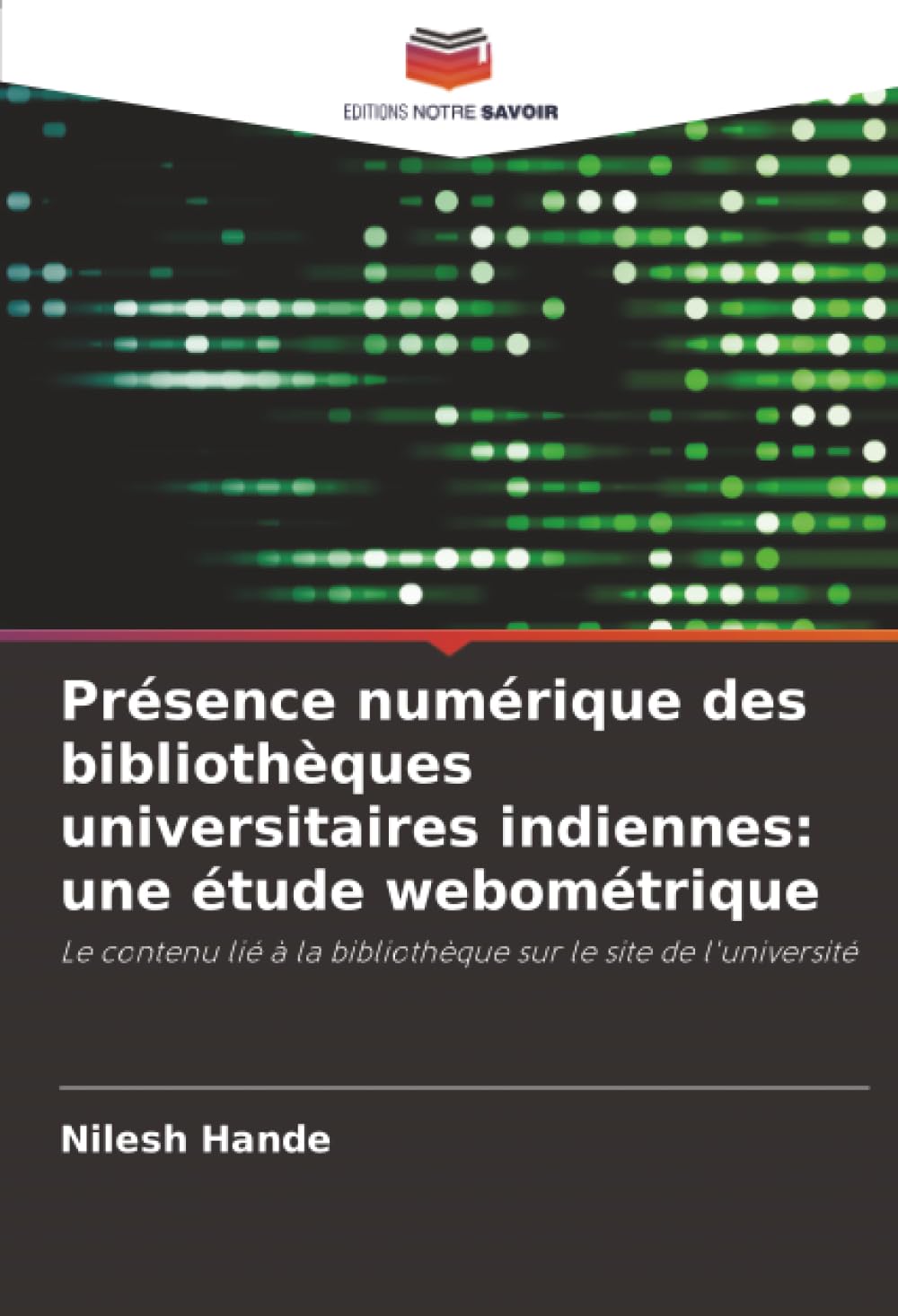 Présence numérique des bibliothèques universitaires indiennes: une étude webométrique: Le contenu lié à la bibliothèque sur le site de l'université