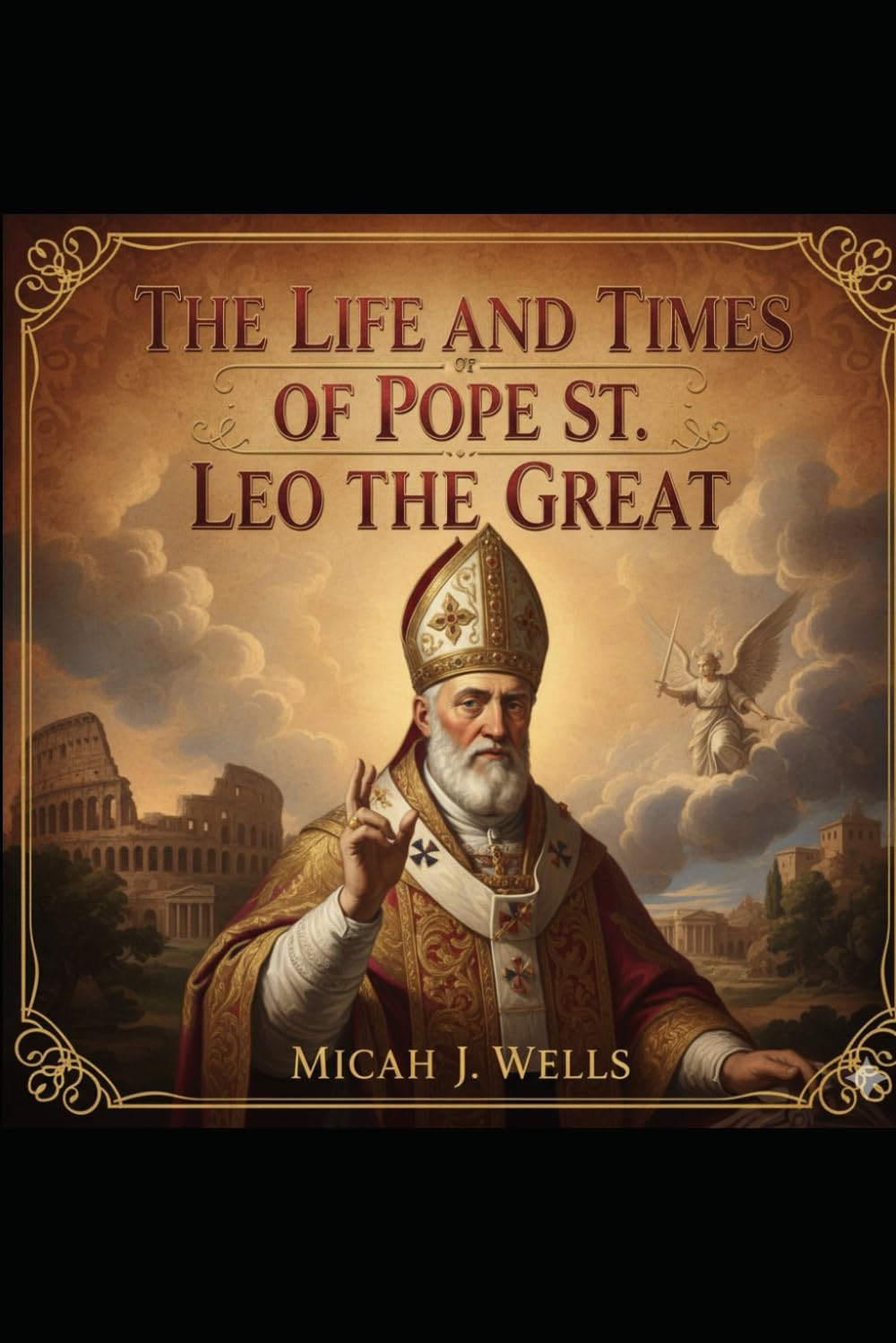The Life and Times of Pope St. Leo the Great