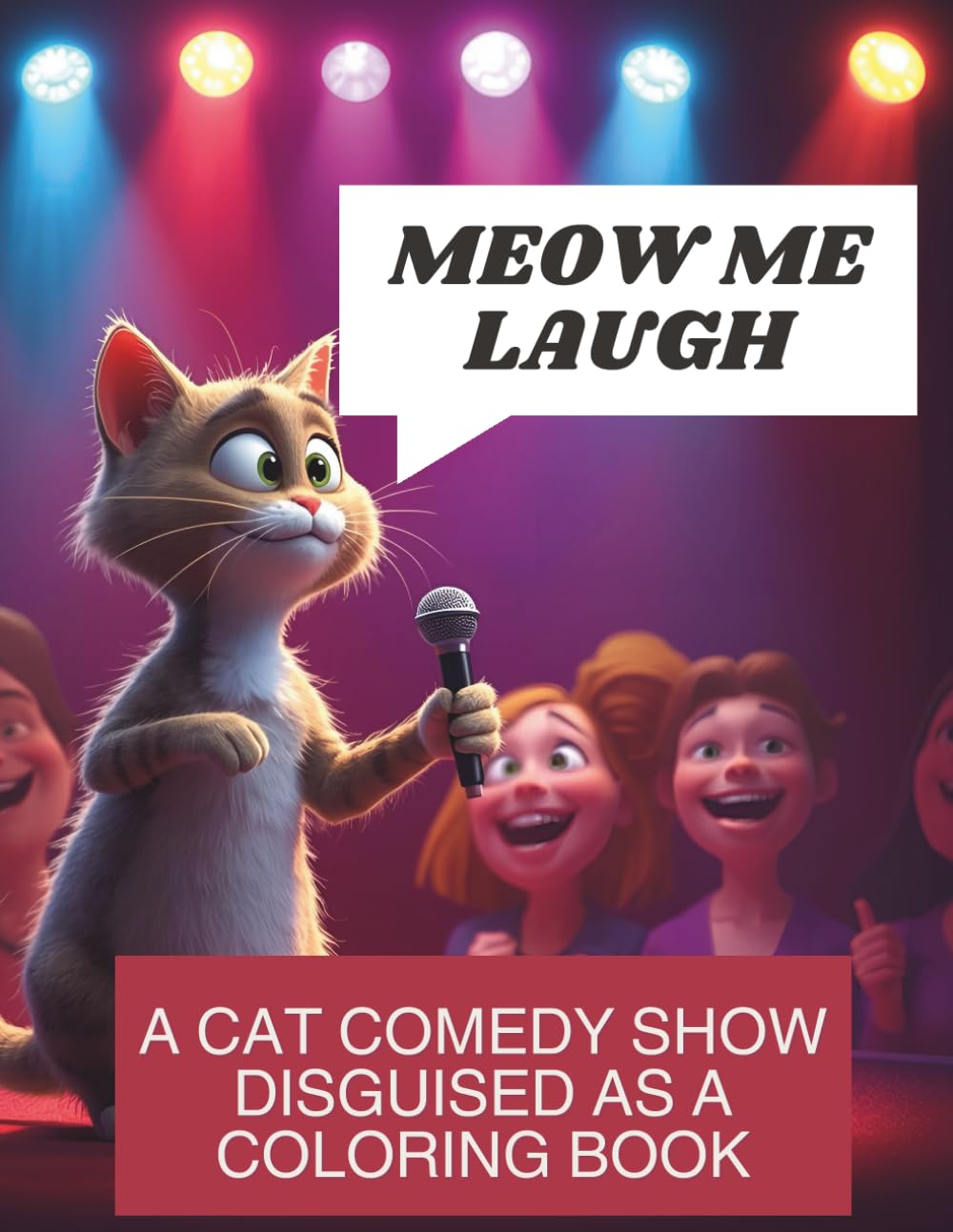 Meow Me Laugh: A cat comedy show disguised as a coloring book
