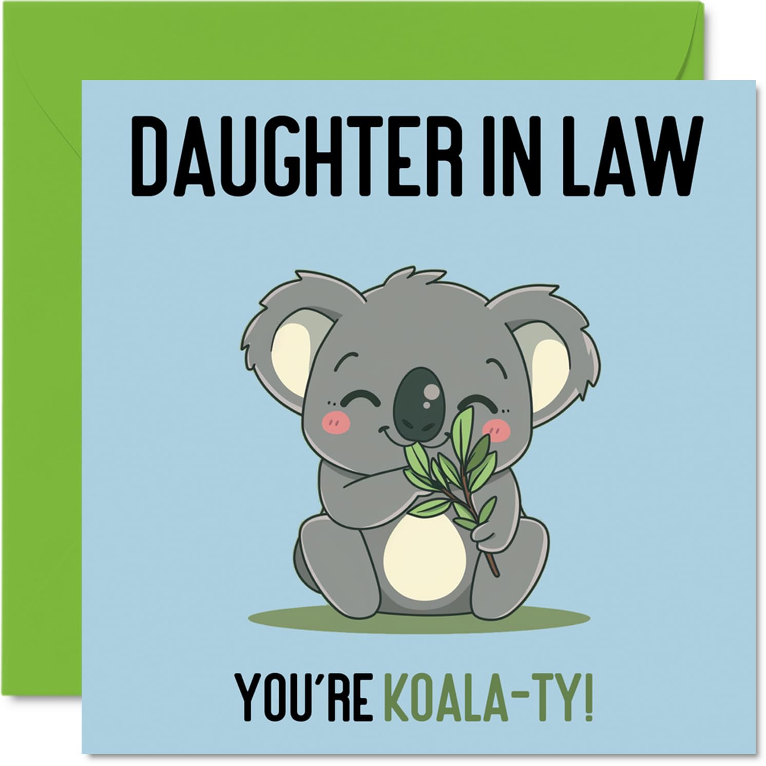 Birthday Cards for Daughter in Law - Koala-Ty - Funny Happy Birthday Card for Daughter-in-law from Mum Dad in Law, Daughter Gifts, 145mm Joke Greeting Cards Women Her