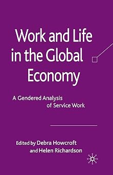 Work and Life in the Global Economy: A Gendered Analysis of Service Work 1st ed. 2010 Edition-Wow! eBook