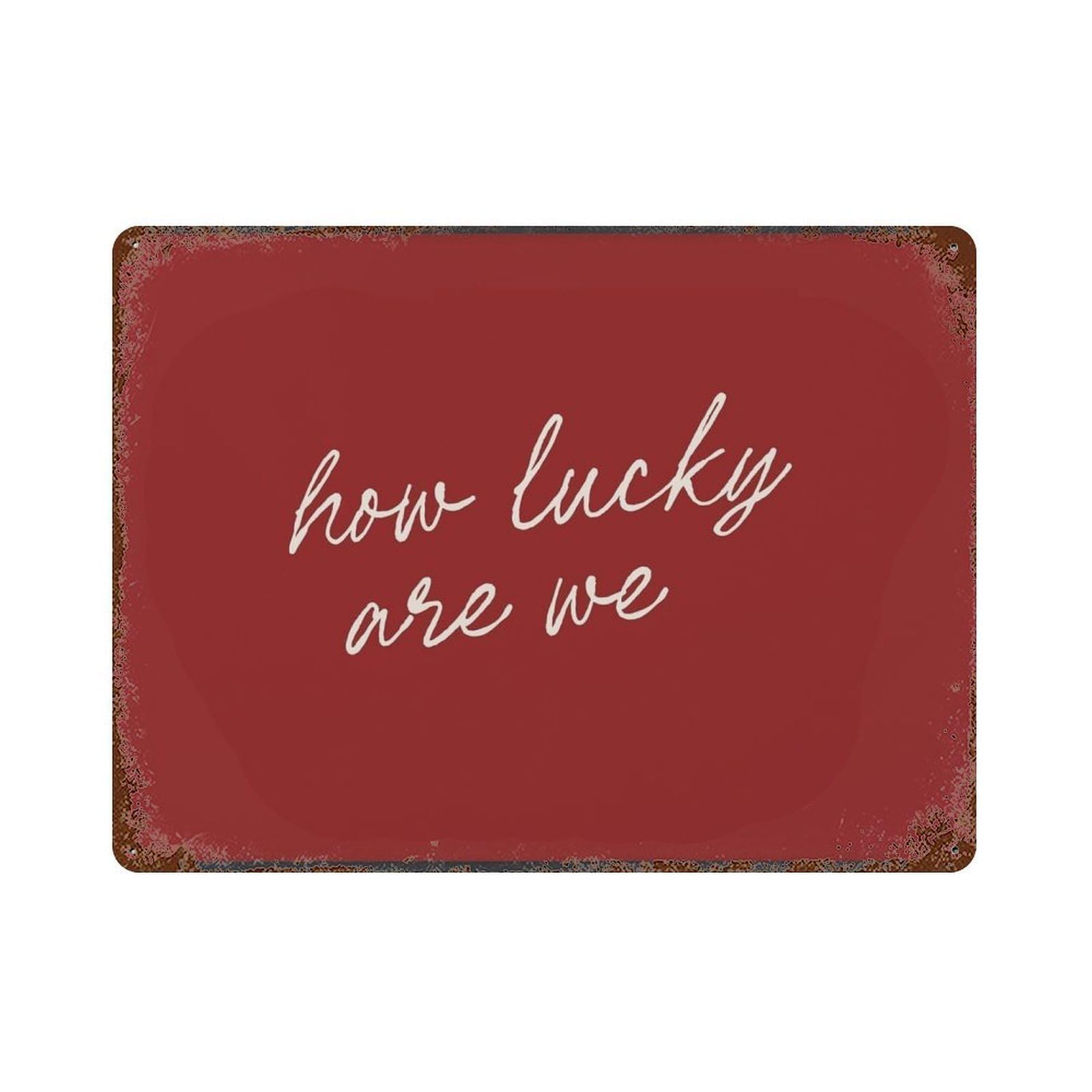 xiaoxiaoshen How Lucky Are We Quote Wall Art, Red Minimalist Handwritten Wall Decor Art Metal Tin Poster Modern Home Decor Art Home Bar Shop Decorations Vintage Sign 30x40cm