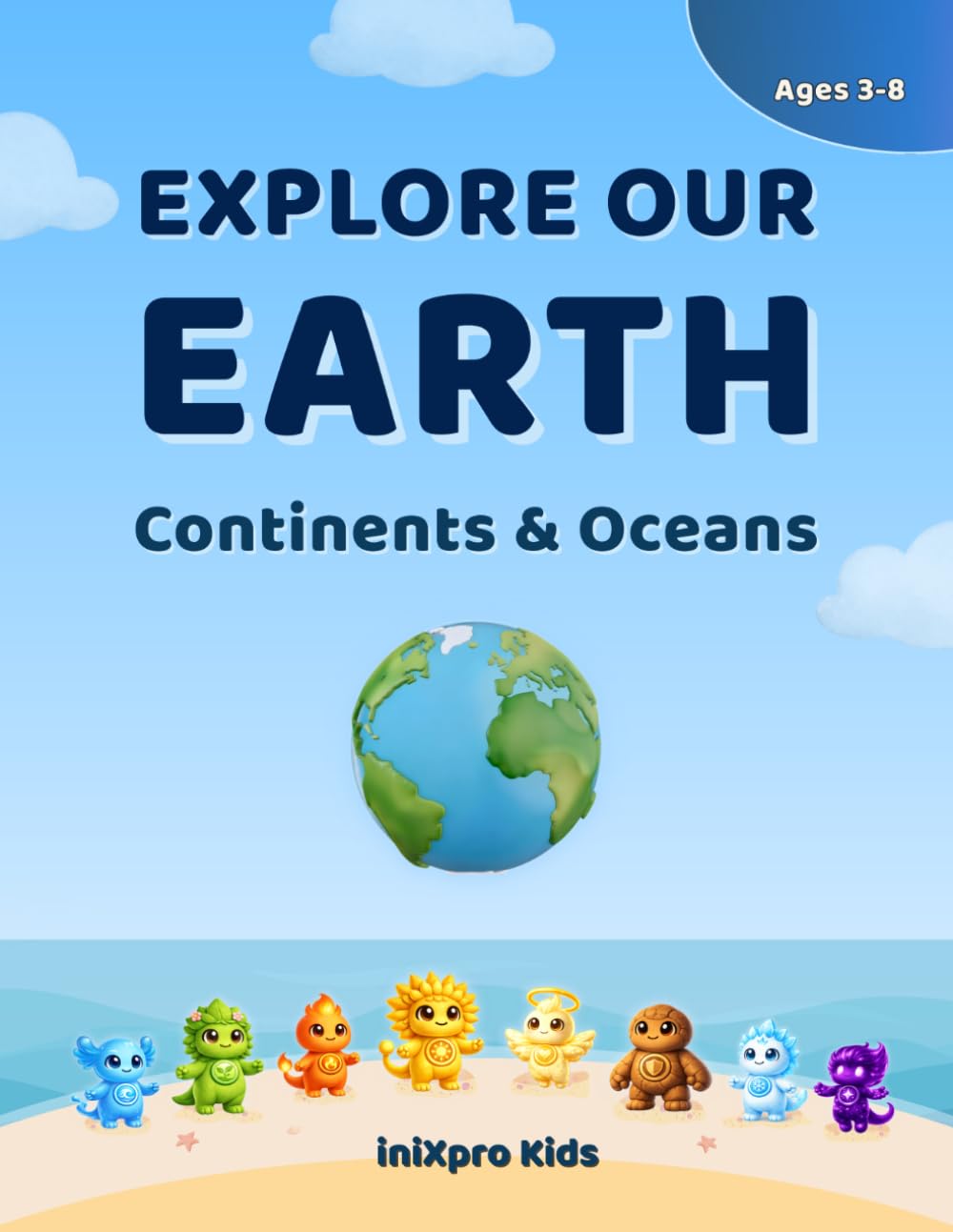 Explore Our Earth: Continents & Oceans