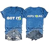 Got It Oops Yours Shirt Pickleball T Shirt Gifts for Pickleball Lovers Pickleball Gifts Funny V Neck Tee