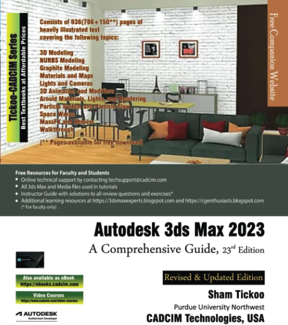Autodesk 3ds Max 2023: A Comprehensive Guide, 23rd Edition