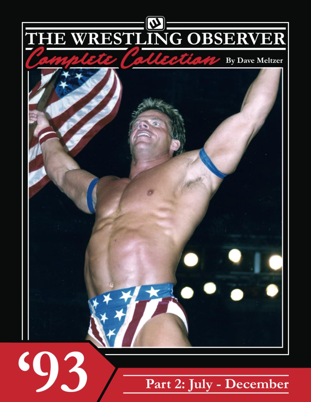 The Wrestling Observer Complete Collection: 1993 Part 2 (July-December)