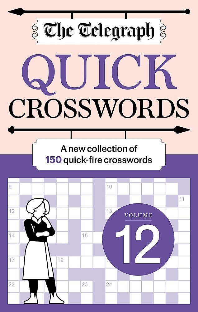 The Telegraph Quick Crosswords 12: A new collection of 150 quick-fire crosswords (The Telegraph Puzzle Books)