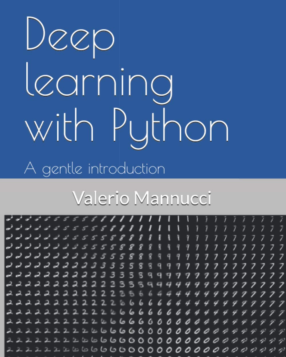 Deep learning with Python: A gentle introduction