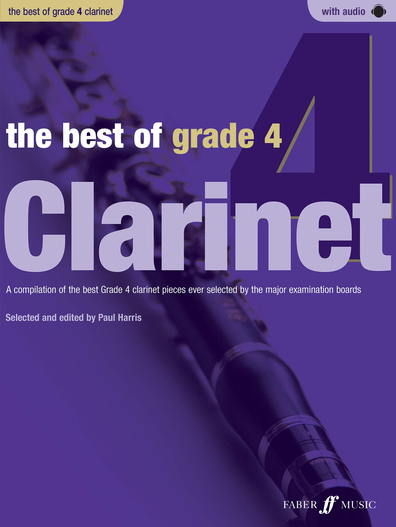 The Best Of Grade 4 Clarinet (with Piano Accompaniment and Online Audio)
