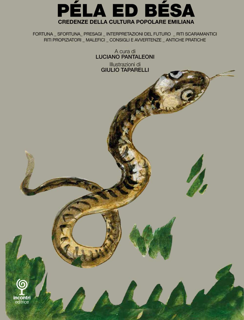 PéLa Ed BéSa. Credenze Della Cultura Popolare Emiliana. Ediz. Illustrata - 4