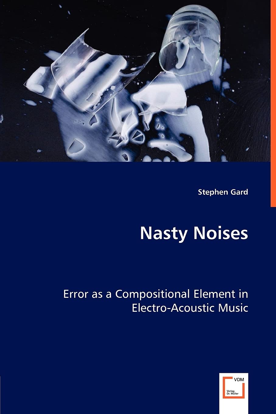 Electro-Acoustic Music Nasty Noises Ouvrage de Référence Universitaire
