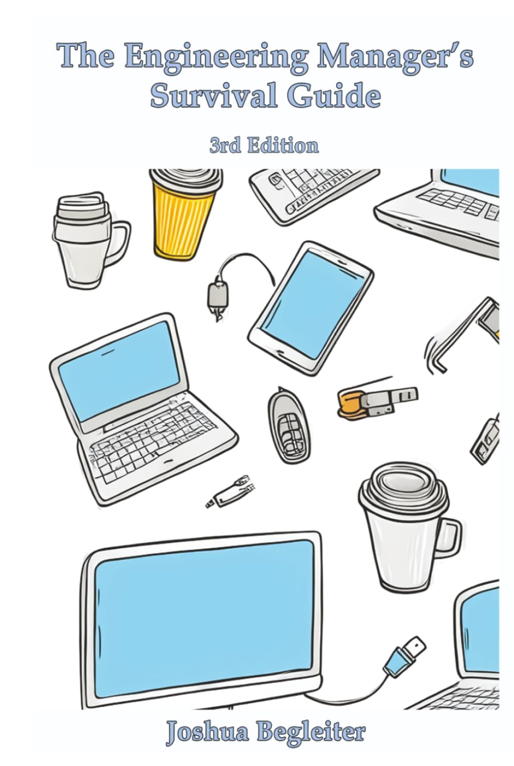 The Engineering Manager's Survival Guide (3rd Edition)