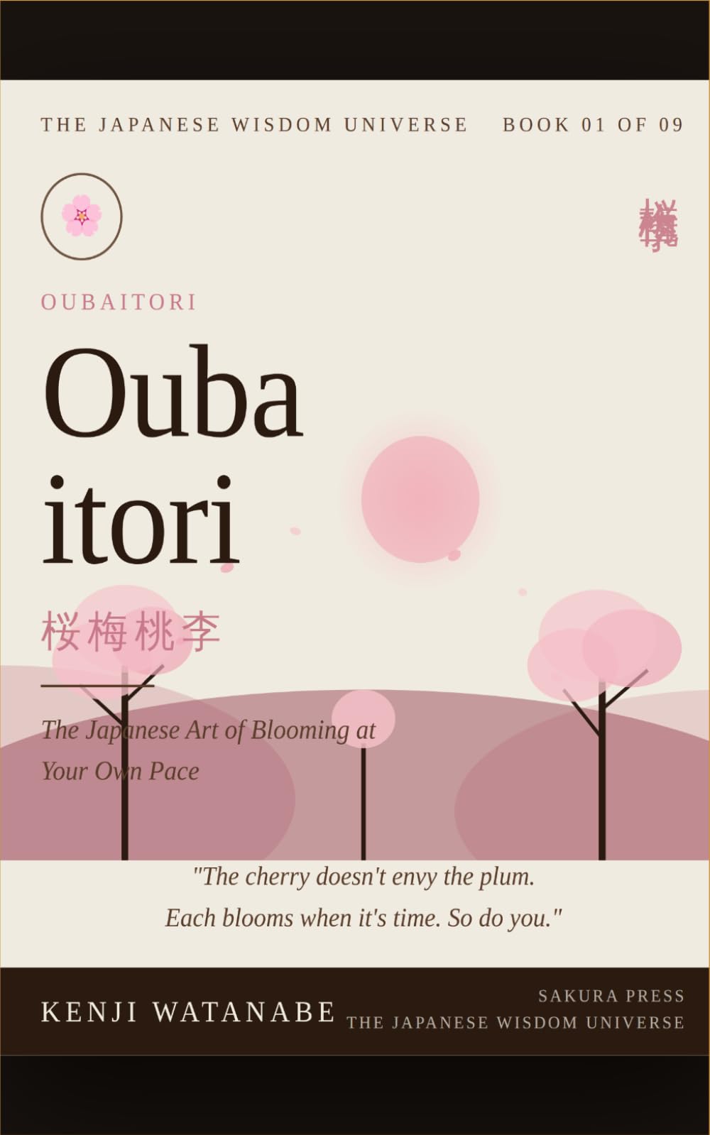 Oubaitori: The Japanese Art of Blooming at Your Own Pace