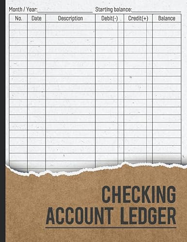 Checking Account Ledger: Payment Record Notebook / Check and Debit Card Register / Bank Transaction and Balance Log Book / Ledgers for Personal or Business Finance / Checkbook Balancing Tracker