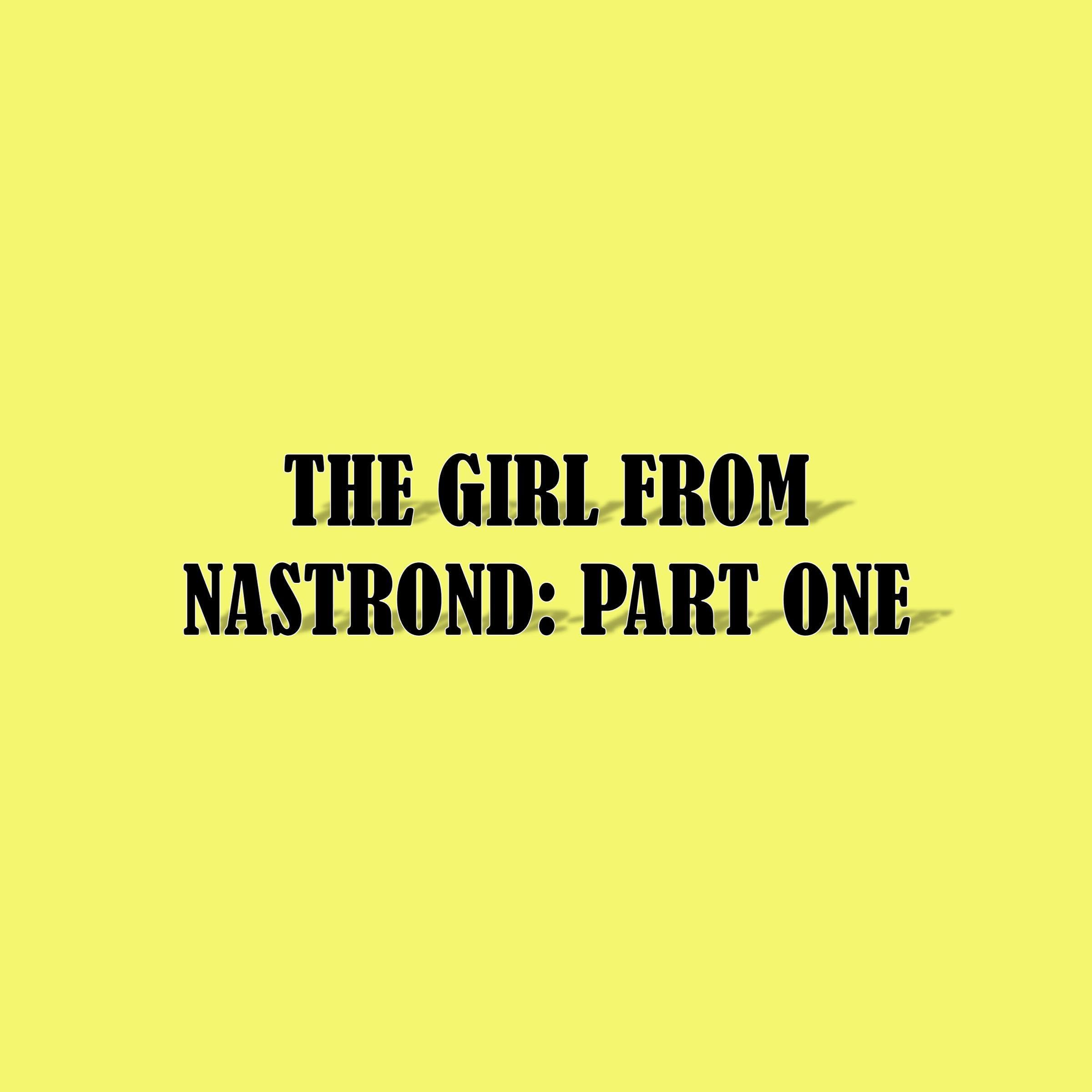 Cover art for The Girl from Nastrond, Part One