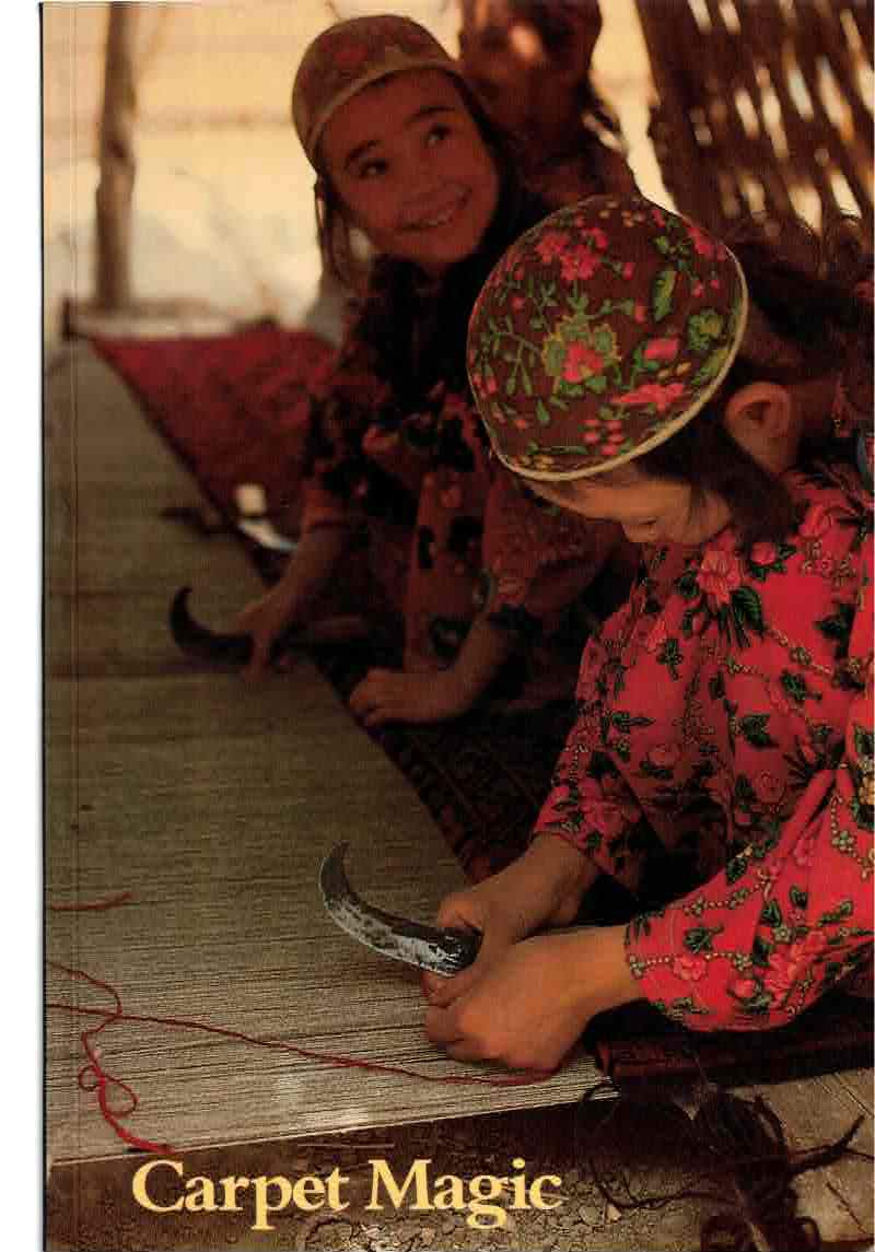 Carpet magic The art of carpets from the tents, cottages, and