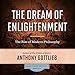 The Dream of Enlightenment: The Rise of Modern Philosophy